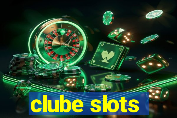 clube slots